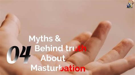 Myths And Behind The Truth About Masturbation In English Youtube