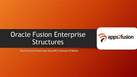 Oracle Fusion Enterprise Structures Youtube