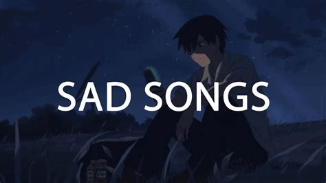 Sad Songs For Sad People 1 Hour Mix Sad Songs Sad Music Playlist Pt