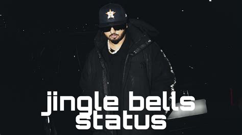 Jingle Bells Jingle Bells Status Yo Yo Horny Singh Status Youtube