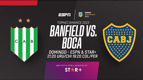 Banfield Vs Boca Juniors 💥⚽ Superliga Argentina 🏆 Domingo 12032023