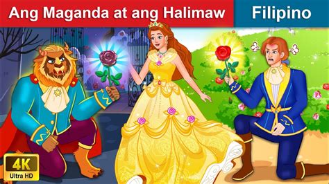 Ang Maganda At Ang Halimaw 👸 Beauty And The Beast In Filipino Woa