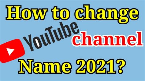 How To Change My Youtube Name Youtube