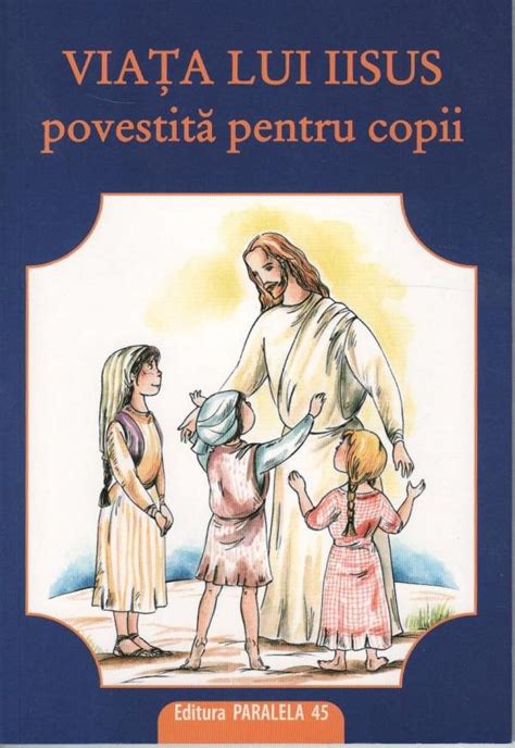 Viata Lui Iisus Povestita Pentru Copii De Cornelia Funke Diverta