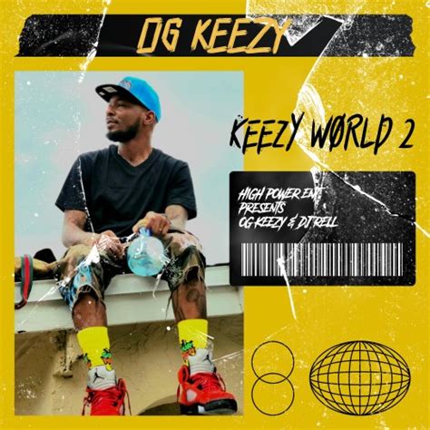 Og Keezy Keezy World 2 Mixtape Hosted By Dj Rell
