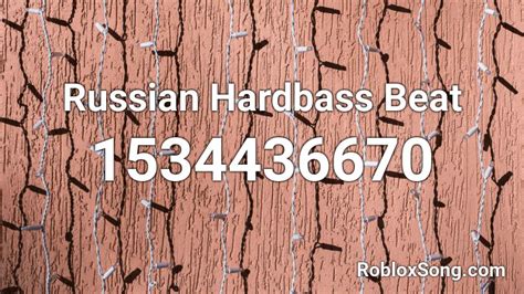 Russian Hardbass Beat Roblox ID Roblox Music Codes