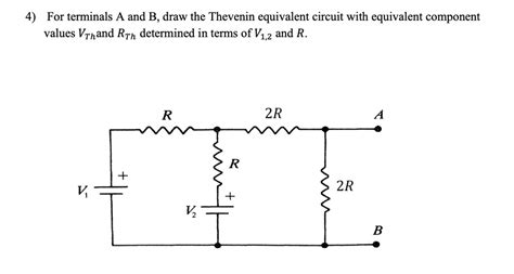 Solved 4 For Terminals A And B Draw The Thevenin Equivalent Circuit