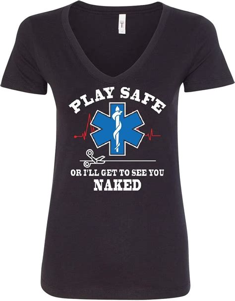Amazon Com Ems Play Safe Or I Ll Get To See You Naked Women S V Neck T