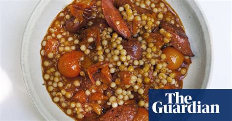Nigel Slaters Mograbia With Tomato And Chorizo Food The Guardian