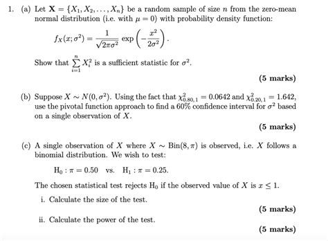 Solved A Let X X1 X2 Xn Be A Random Sample Of Size N From The Zero Mean Normal