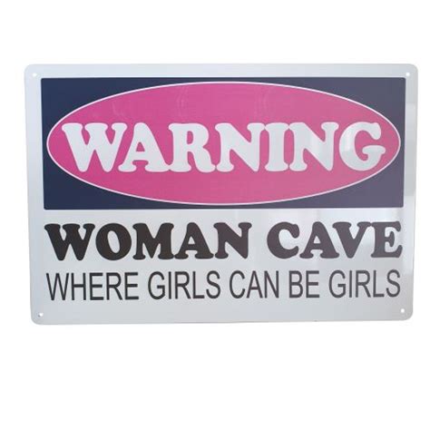 Warning Women Cave Where Girls Can Be Girls Metal Sign Wa Tware Wholesalers
