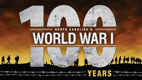 World War I Centennial Commemoration Nc Museum Of History