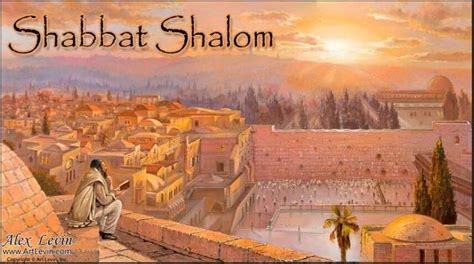 Shabbat Shalom Art By Alex Levin Shabbat Pinterest Alex O