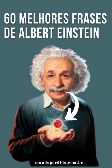 ᐈ 60 Melhores Frases De Albert Einstein