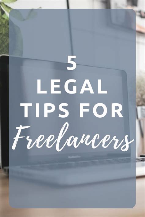 5 Legal Tips For Freelancers Blogging Advice How To Get Followers Tips