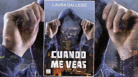 Reseña sobre Cuando me veas, lo nuevo de Laura Gallego