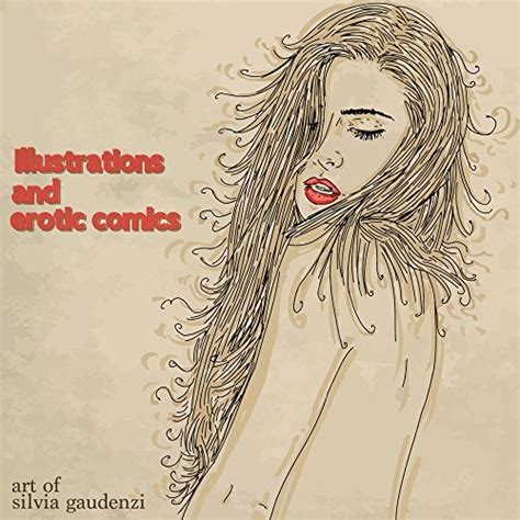 illustrations and erotic comics by silvia gaudenzi goodreads