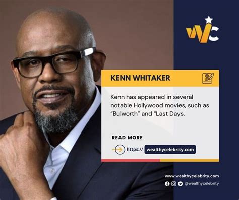 Kenn Whitaker Biography And Net Worth Rappers Comedians Richest Actors Forest Whitaker Black