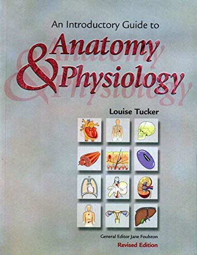 An Introductory Guide To Anatomy And Physiology By Louise Tucker Abebooks