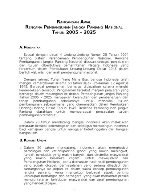Satu pelan induk yang menunjukkan langkah memulakan. Rencana Pembangunan Jangka Panjang Nasional Tahun 2005 20025