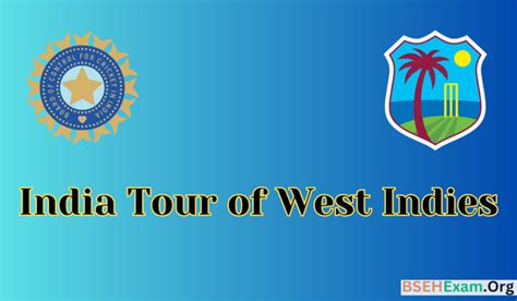 India Tour Of West Indies 2023 Schedule Team Dates Venues And