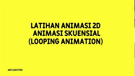 Membuat Animasi 2 Dimensi Animasi Berulang Looping Animation Youtube