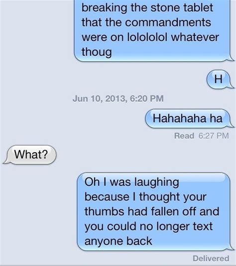 17 Perfect Responses For When Someone Doesn T Text Back
