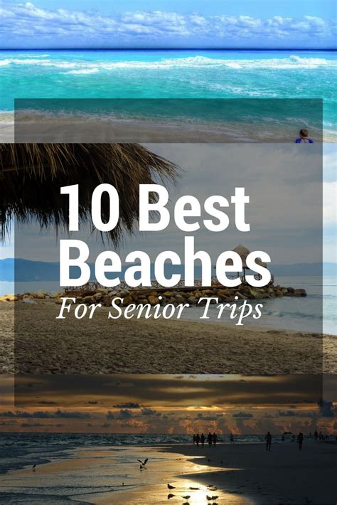 Top 10 Beaches For Senior Trip Ideas Senior Trip Graduation Trip
