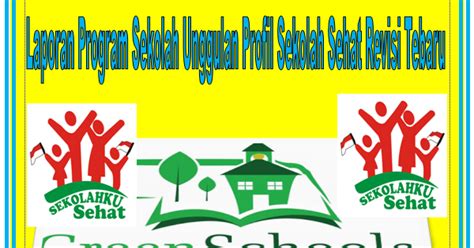 Sekolah mengadakan lomba video profil sekolah, dari beberapa. Laporan Program Sekolah Unggulan Profil Sekolah Sehat ...