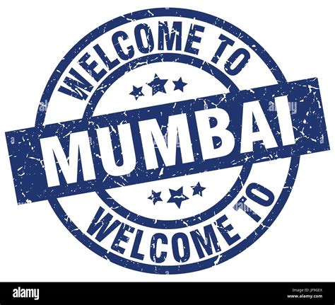 Herzlich Willkommen Sie In Mumbai Blauer Stempel Stock Vektorgrafik Alamy