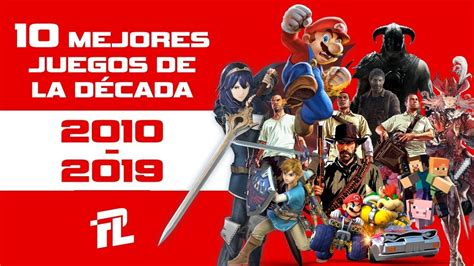 Top 10 Los Mejores Videojuegos De La Década 2010 2019 Paliza Land