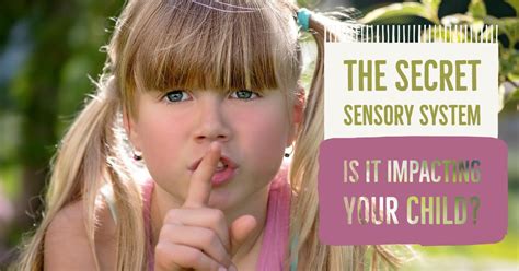 The Secret Sensory System Is It Impacting Your Child Lla Therapy