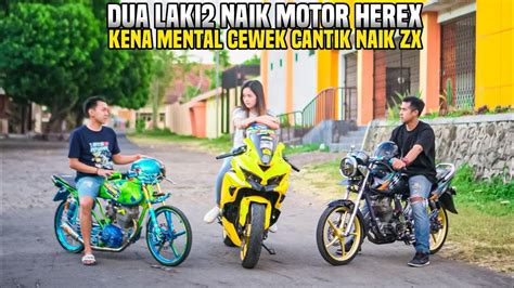 Kena Mental Sama Cewek Cantik Naik Ninja Zx Dua Laki Naik Motor Herex