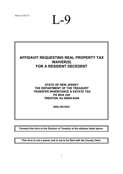 Tax waivers are required to transfer the assets standing in the name of a decedent or in joint names with a decedent such as: Fillable Form L-9 Affidavit Requesting Real Property Tax ...