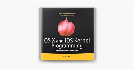 ‎os X And Ios Kernel Programming On Apple Books