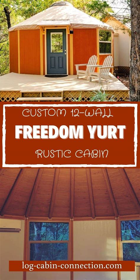 A Customizable Freedom Yurt Is A Fun Cabin Style Log Cabin Connection