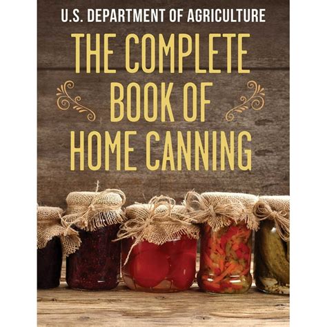 The Complete Book Of Home Canning Paperback