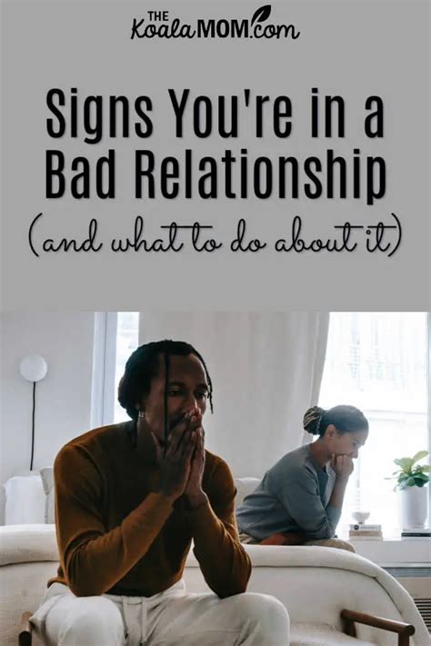 Signs Youre In A Bad Relationship • The Koala Mom