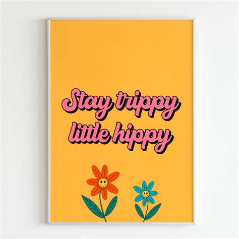 Stay Trippy Little Hippy Retro Wall Art By Lovette Design