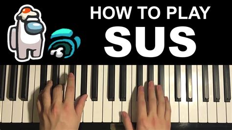 Among Us Song Sus Piano Tutorial Lesson By Gametunes Youtube