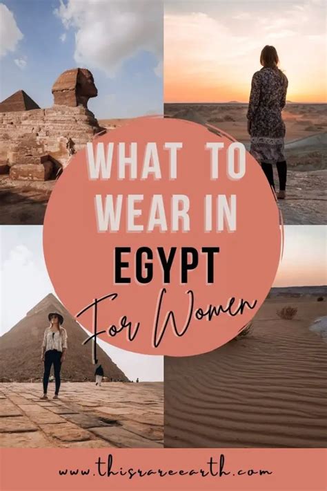 what to wear in egypt a packing list for women this rare earth