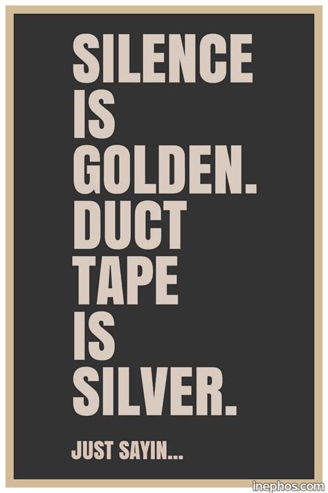 Silence Is Golden Quote Poster Funny Posters For Room Inephos In