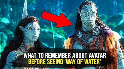 What To Remember About Avatar Before Seeing Way Of Water Youtube