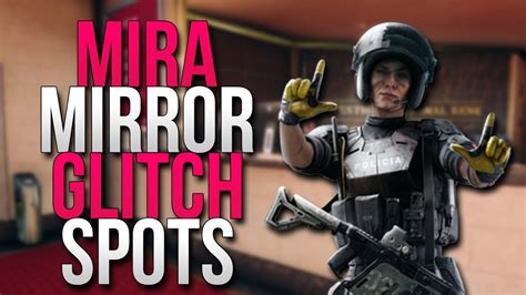 New Top 3 Mira Mirror Glitch Spots Rainbow Six Siege Youtube