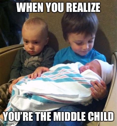 Pin By Megan Kerrick On I Am Loling Irl Middle Child Middle Child