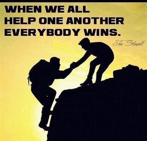Quote About Helping Each Other Best Teamwork Quotes Inspirational