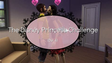 The Sims 4 The Disney Princess Challenge Part 4 Youtube