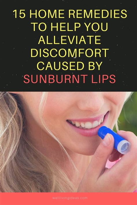 15 Most Effective Home Remedies For Sunburned Lips Sunburnt Lips