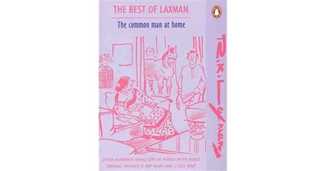 The Best Of Laxman The Common Man At Home By Rk Laxman
