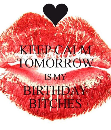 Pin By Kelly Gallion On Made Em Myself Tomorrow Is My Birthday